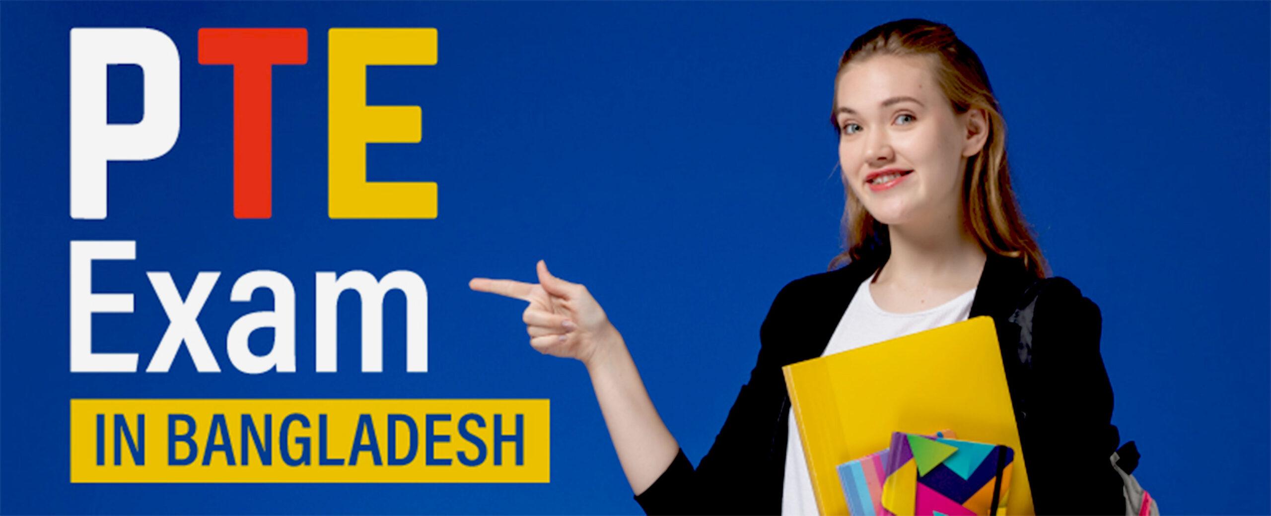 PTE Exam in Bangladesh | Study abroad consultants in Dhaka
